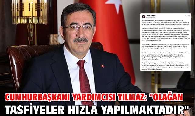 Cumhurbaşkanı Yardımcısı Yılmaz: