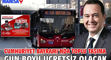 Cumhuriyet Bayramı'nda Toplu Taşıma Gün Boyu Ücretsiz Olacak