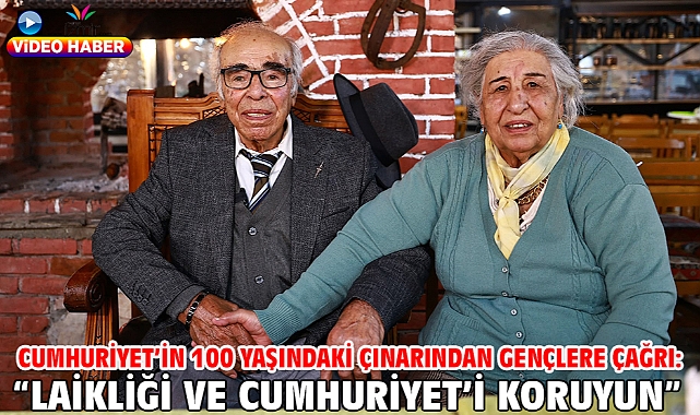 Cumhuriyet'in 100 Yaşındaki Çınarından Gençlere Çağrı: