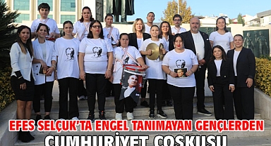 Efes Selçuk’ta Engel Tanımayan Gençlerden Cumhuriyet Coşkusu