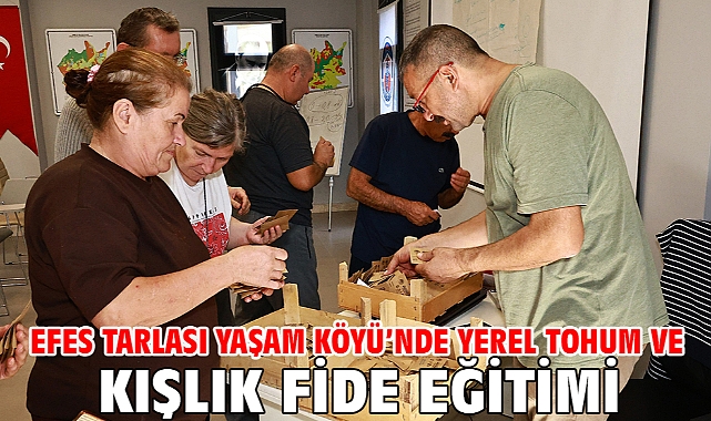 Efes Tarlası Yaşam Köyü’nde Yerel Tohum Ve Kışlık Fide Eğitimi