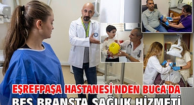 Eşrefpaşa Hastanesi'nden Buca'da beş branşta sağlık hizmeti