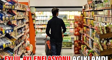 Eylül ayı enflasyonu açıklandı