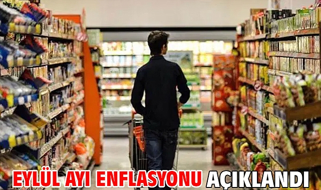 Eylül ayı enflasyonu açıklandı