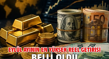Eylül ayının en yüksek reel getirisi belli oldu