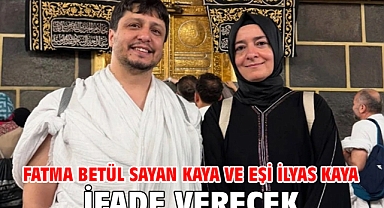Fatma Betül Sayan Kaya ve eşi İlyas Kaya ifade verecek
