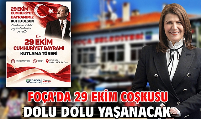 Foça’da 29 Ekim Coşkusu Dolu Dolu Yaşanacak