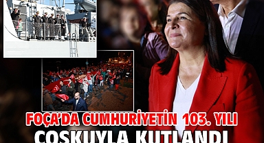 Foça’da Cumhuriyetin 103. Yılı Coşkuyla Kutlandı