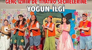 Genç İzmir’de tiyatro seçmelerine yoğun ilgi