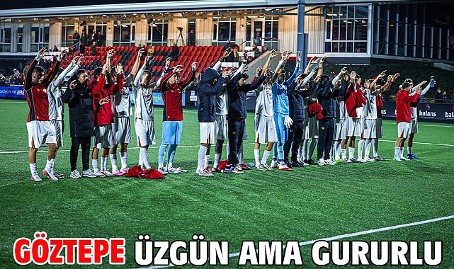 Göztepe üzgün ama gururlu