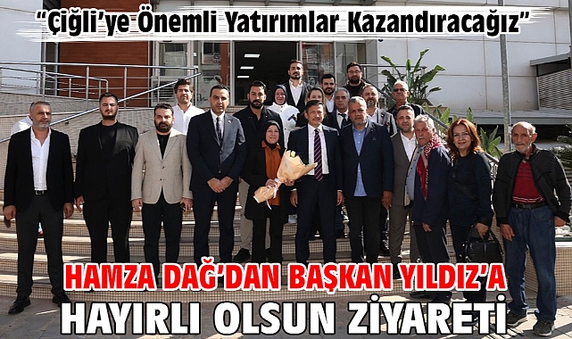 Hamza Dağ’dan Başkan Yıldız’a Hayırlı Olsun Ziyareti