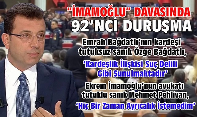 İBB'ye yönelik 'Yolsuzluk' davasında 92’nci duruşma