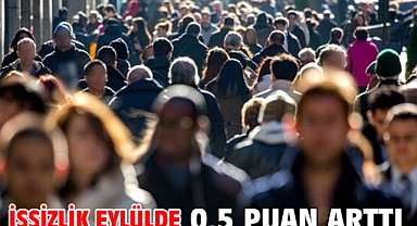 İşsizlik eylülde 0,5 puan arttı