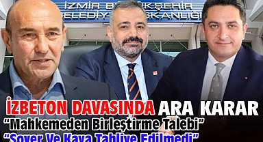İZBETON Davasında ara karar