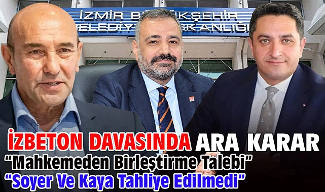 İZBETON Davasında ara karar