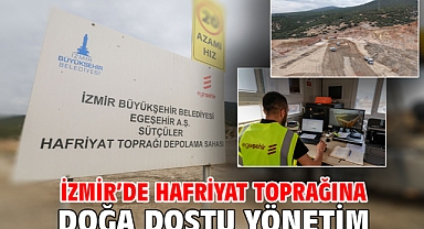 İzmir’de hafriyat toprağına doğa dostu yönetim