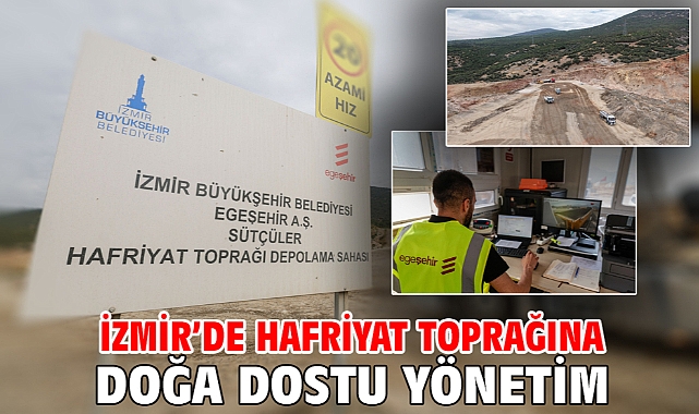 İzmir’de hafriyat toprağına doğa dostu yönetim