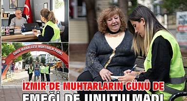 İzmir’de muhtarların günü de emeği de unutulmadı