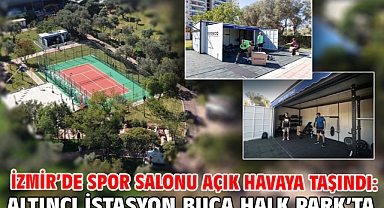 İzmir’de spor salonu açık havaya taşındı: Altıncı istasyon Buca Halk Park’ta
