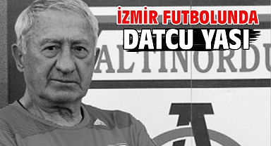 İzmir futbolunda Datcu yası