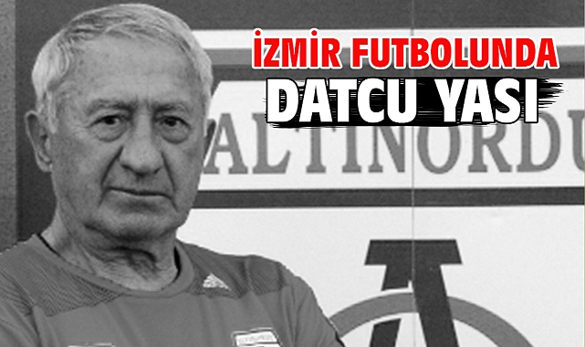 İzmir futbolunda Datcu yası