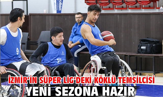 İzmir’in Süper Lig’deki köklü temsilcisi yeni sezona hazır