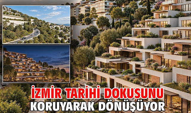 İzmir tarihi dokusunu koruyarak dönüşüyor