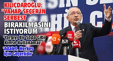 Kılıçdaroğlu: