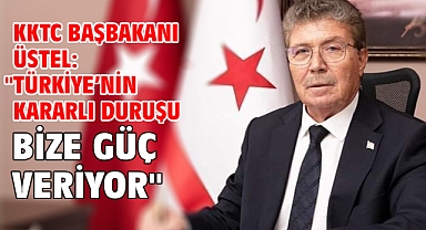 KKTC Başbakanı Üstel: