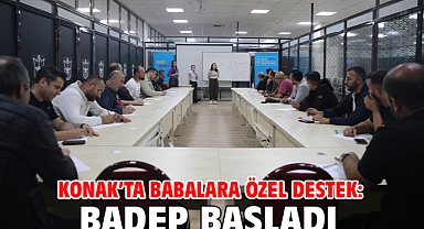 Konak’ta babalara özel destek: BADEP başladı