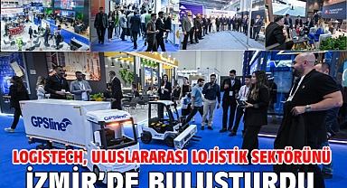LOGISTECH, uluslararası lojistik sektörünü İzmir’de buluşturdu
