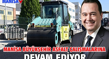 Manisa Büyükşehir Asfalt Çalışmalarına Devam Ediyor