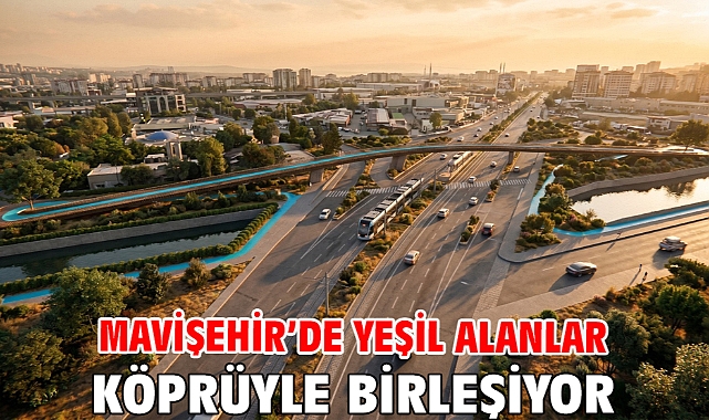 Mavişehir’de yeşil alanlar köprüyle birleşiyor