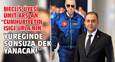 Meclis Üyesi Ümit Arslan: