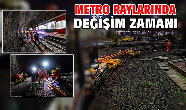 Metro raylarında değişim zamanı