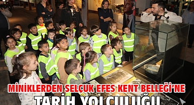 Miniklerden Selçuk Efes Kent Belleği’ne Tarih Yolculuğu