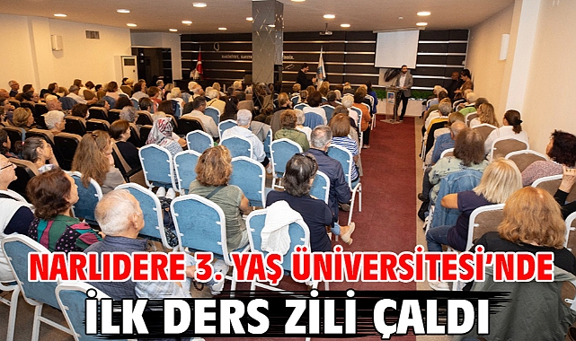 Narlıdere 3. Yaş Üniversitesi’nde İlk Ders Zili Çaldı