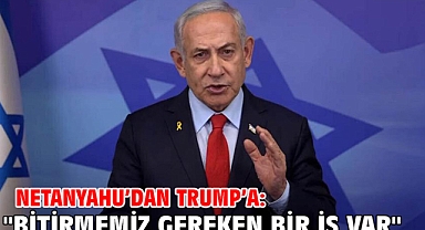 Netanyahu’dan Trump’a: 