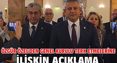 Özgür Özel'den genel kurulu terk etmelerine ilişkin açıklama