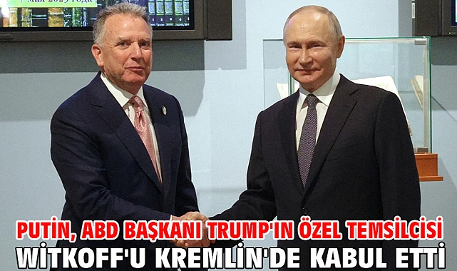 Putin, ABD Başkanı Trump'ın özel temsilcisi Witkoff'u Kremlin'de kabul etti