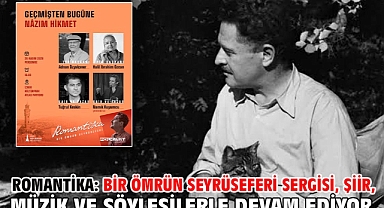 Romantika: Bir Ömrün Seyrüseferi sergisi, şiir, müzik ve söyleşilerle devam ediyor