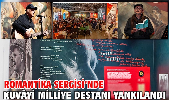 Romantika Sergisi'nde Kuvâyi Milliye Destanı Yankılandı