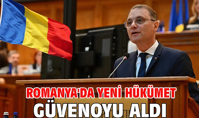 Romanya'da yeni hükümet güvenoyu aldı