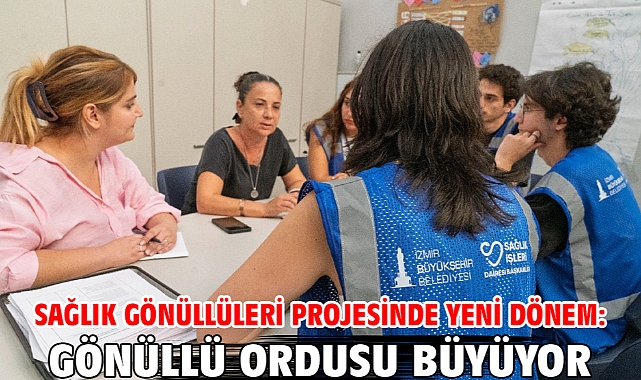 Sağlık Gönüllüleri projesinde yeni dönem: Gönüllü ordusu büyüyor