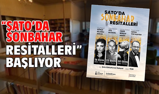 “Şato’da Sonbahar Resitalleri” başlıyor