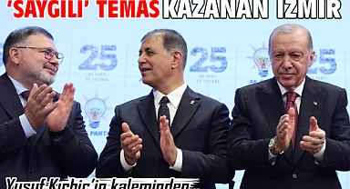 ‘Saygılı’ temas kazanan İzmir