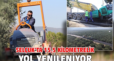 Selçuk’ta 15,5 kilometrelik yol yenileniyor
