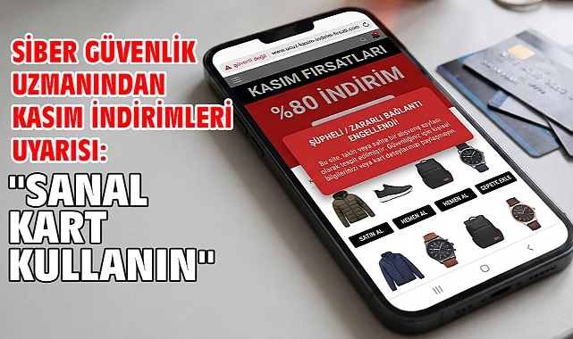 Siber Güvenlik Uzmanından Kasım İndirimleri Uyarısı: 