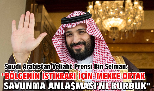 Suudi Arabistan Veliaht Prensi Bin Selman: