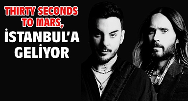 Thırty Seconds To Mars, İstanbul’a geliyor